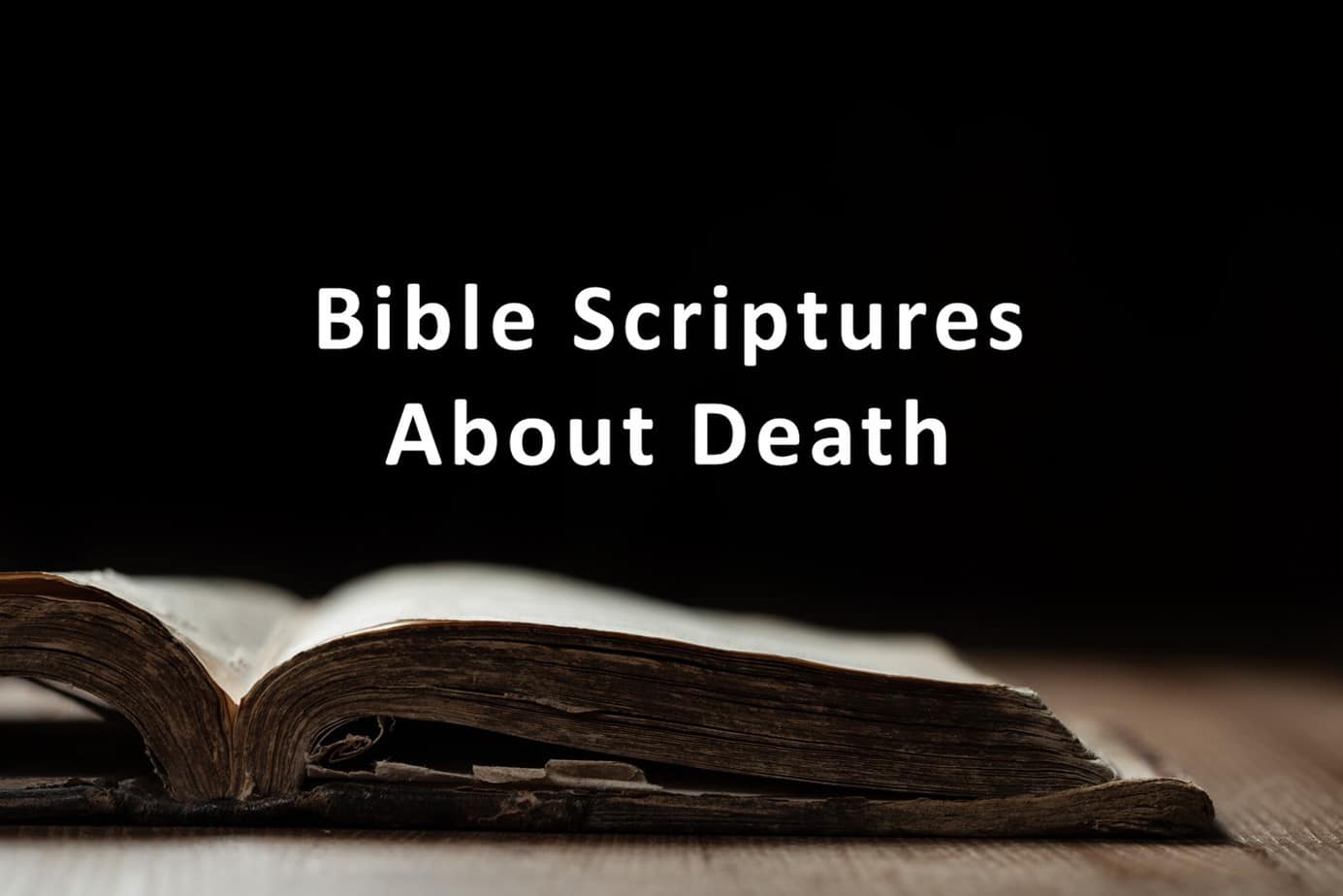Bible On Table - Bible Verses About Death