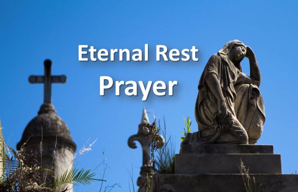 Eternal Rest Prayer For The Dead