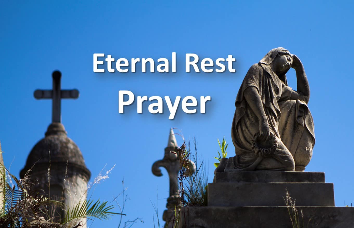 Eternal Rest Prayer for The Dead