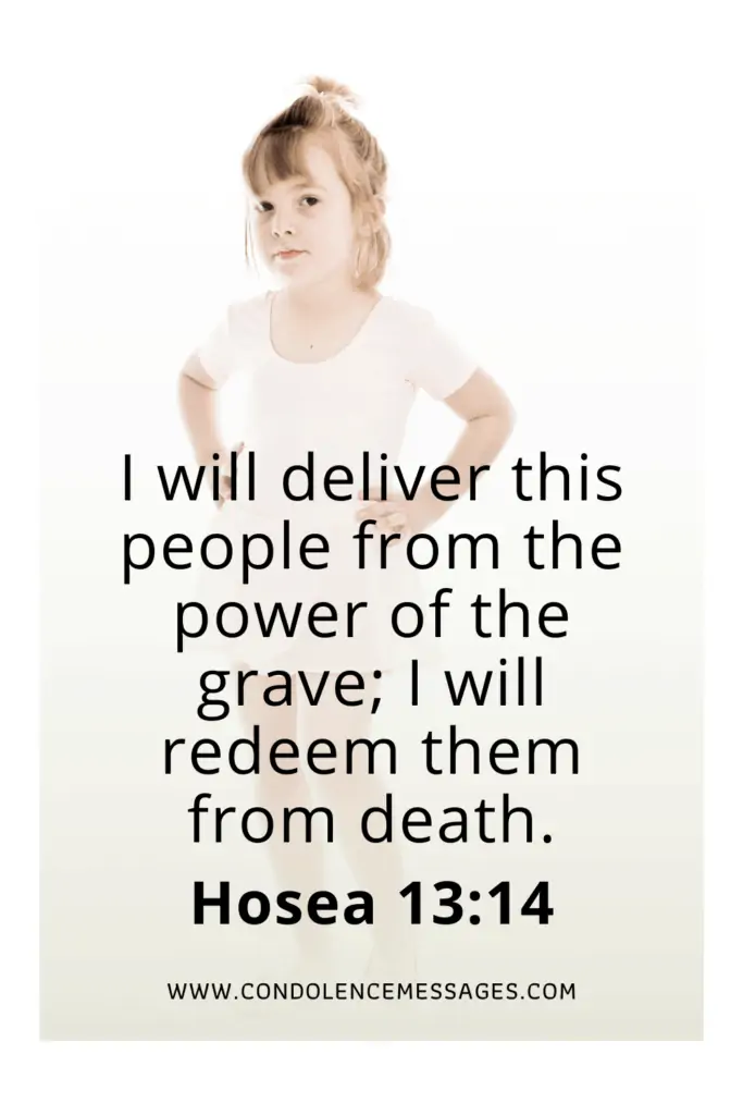 Old Testament Bible Verses About Death - Hosea 13:14I will deliver this people from the power of the grave; I will redeem them from death.