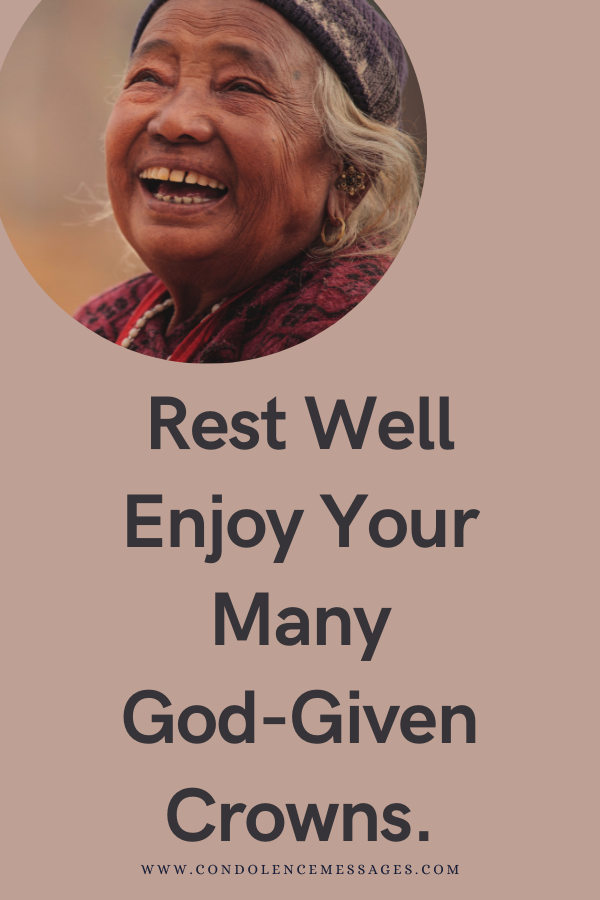 Rest Well and Enjoy your many God-given crowns.  