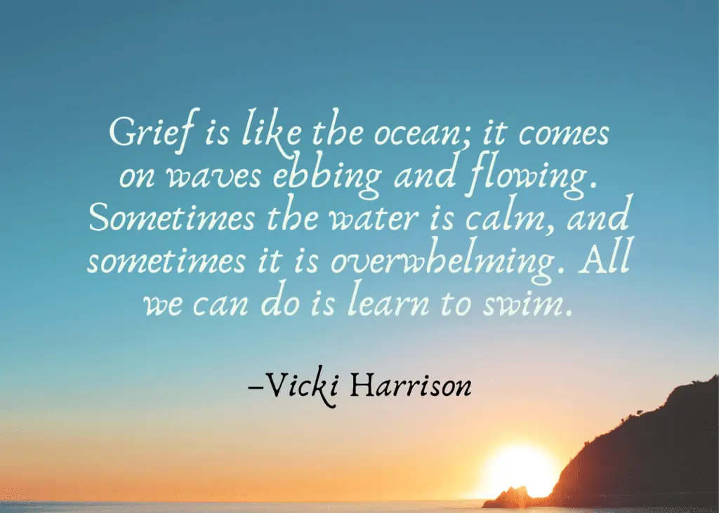 In loving memory Sympathy card - "Grief is like the ocean; it comes on waves ebbing and flowing. Sometimes the water is calm, and sometimes it is overwhelming. All we can do is learn to swim."