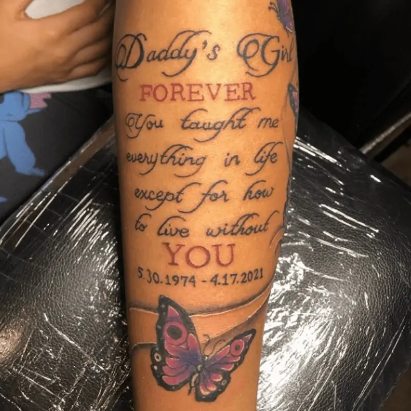 In Loving Memory Quotes for Tattoo - "Daddy's Girl FOREVER - You taught me everything in life except for how to live without you."
