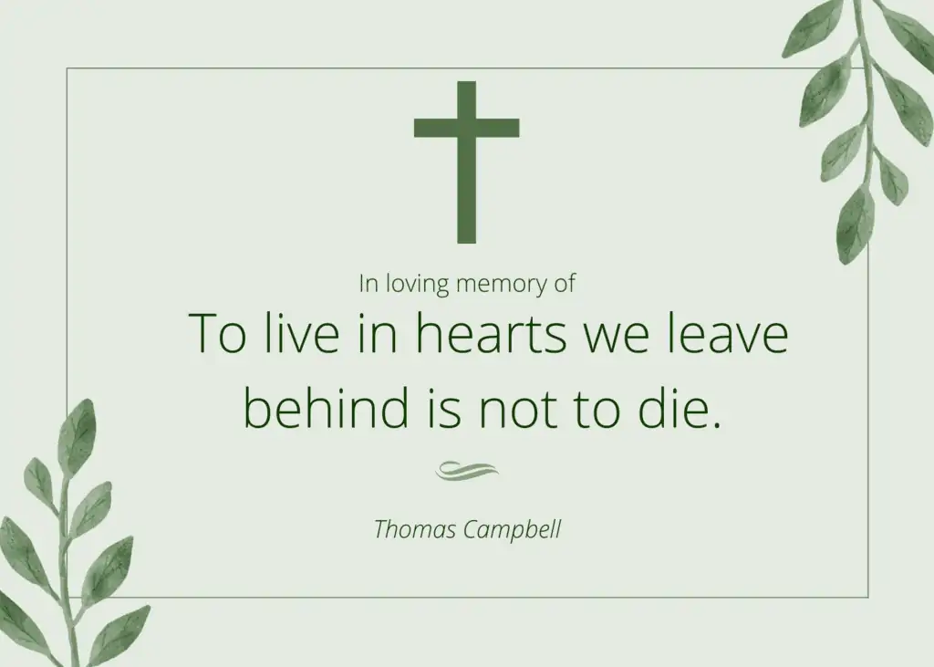 IN loving memory sympathy card - "To live in hearts we leave behind is not to die."
