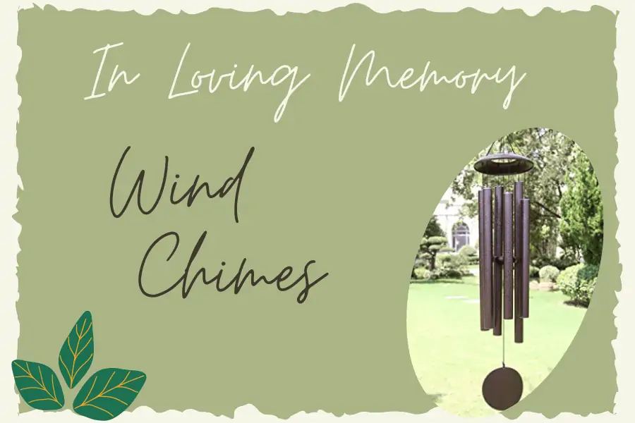 In loving memory message on Wind Chimes