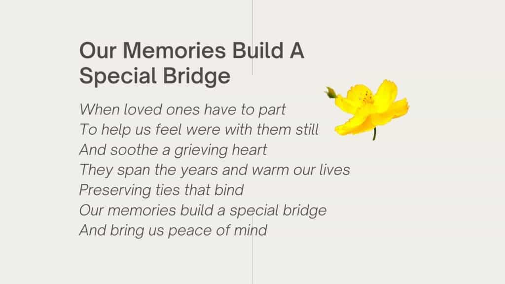 A Short Funeral Poem for My Loving Aunt "Our Memories Build A Special Bridge"