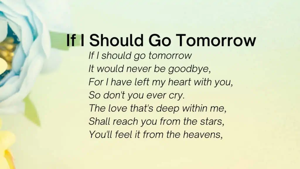 Short Funeral Poem - If I Should Go Tomorrow - by Anon