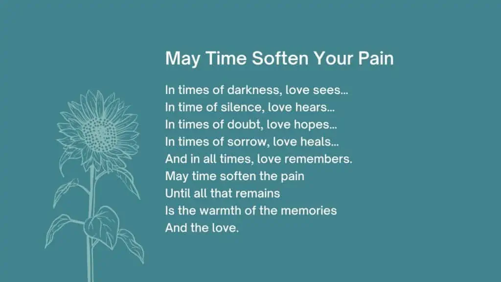 Short Funeral Poem - May Time Soften Your Pain