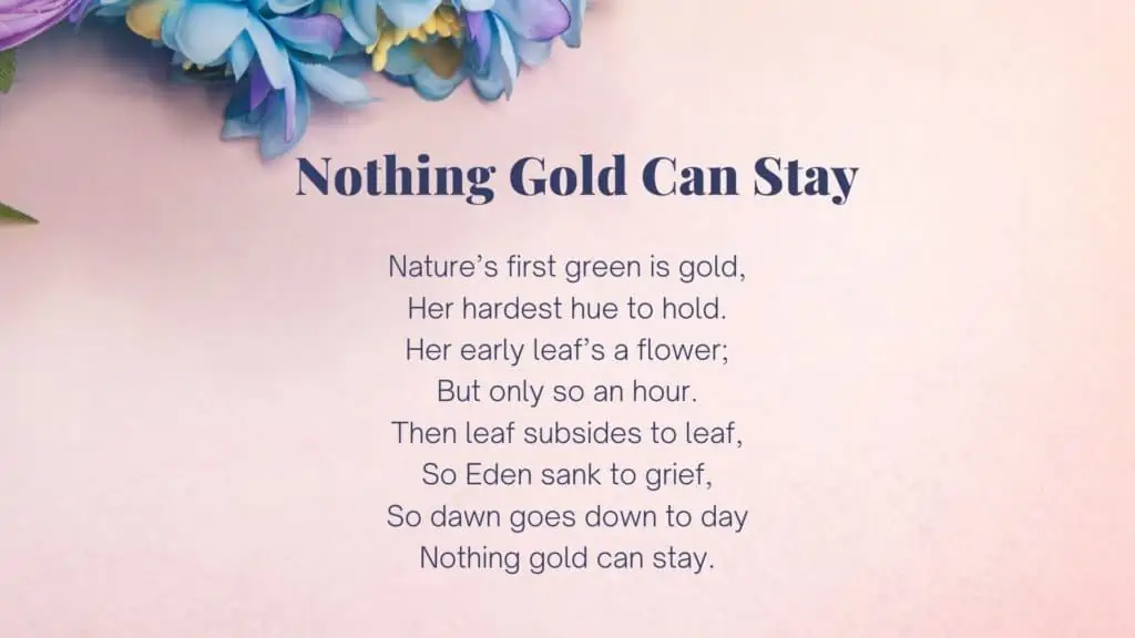 Short Funeral Poem to Read "Nothing Gold Can Stay"