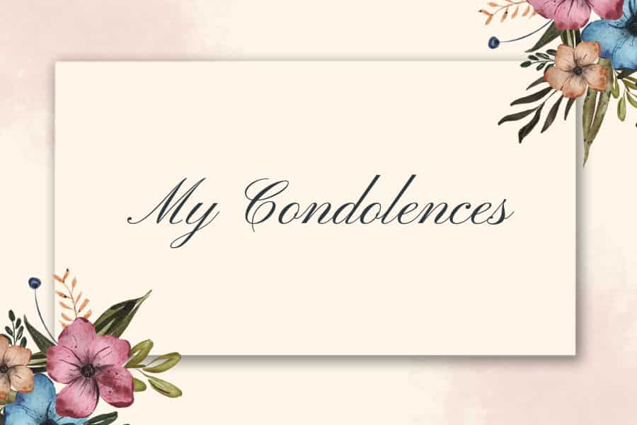 My Condolences A Simple Expression Of Sympathy
